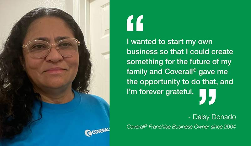 february-coverall_email-testimonials2 Woman in Coverall shirt with quote about starting her own business and gratitude for the opportunity, named as Daisy Donado.